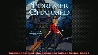 READ book  Forever Charmed The Halloween LaVeau Series Book 1  FREE BOOOK ONLINE