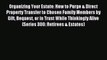 Read Organizing Your Estate: How to Purge & Direct Property Transfer to Chosen Family Members