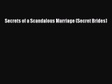 PDF Secrets of a Scandalous Marriage (Secret Brides) Free Books