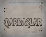 Qardaşlar - Cavad 32-ci bölüm