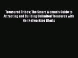 Read Treasured Tribes: The Smart Woman's Guide to Attracting and Building Unlimited Treasures