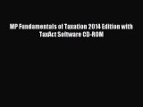 Read MP Fundamentals of Taxation 2014 Edition with TaxAct Software CD-ROM Ebook Free