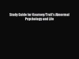 [Read PDF] Study Guide for Kearney/Trull's Abnormal Psychology and Life Download Free