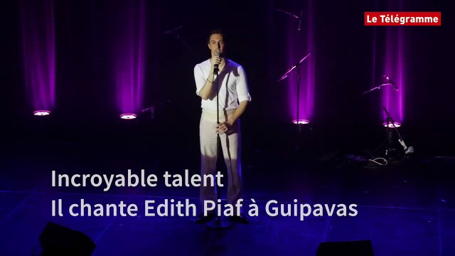 Incroyable talent. Il chante Edith Piaf à Guipavas