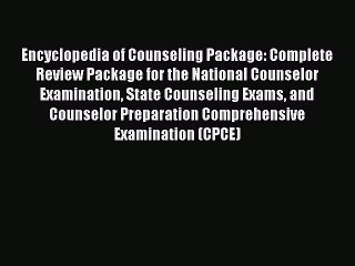 [Read PDF] Encyclopedia of Counseling Package: Complete Review Package for the National Counselor