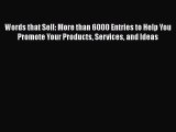 [Read book] Words that Sell: More than 6000 Entries to Help You Promote Your Products Services