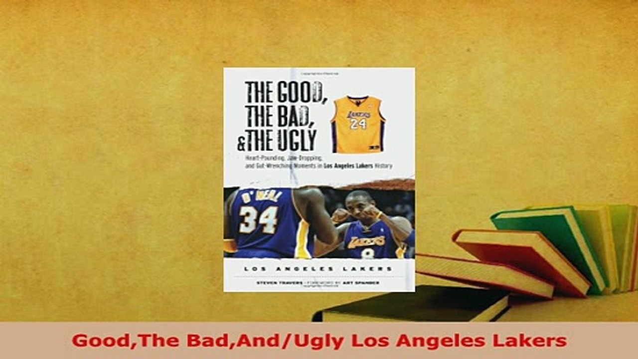 Download  GoodThe BadAndUgly Los Angeles Lakers  Read Online