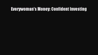 Read Everywoman's Money: Confident Investing Ebook Free
