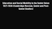 PDF Education and Social Mobility in the Soviet Union 1921-1934 (Cambridge Russian Soviet and