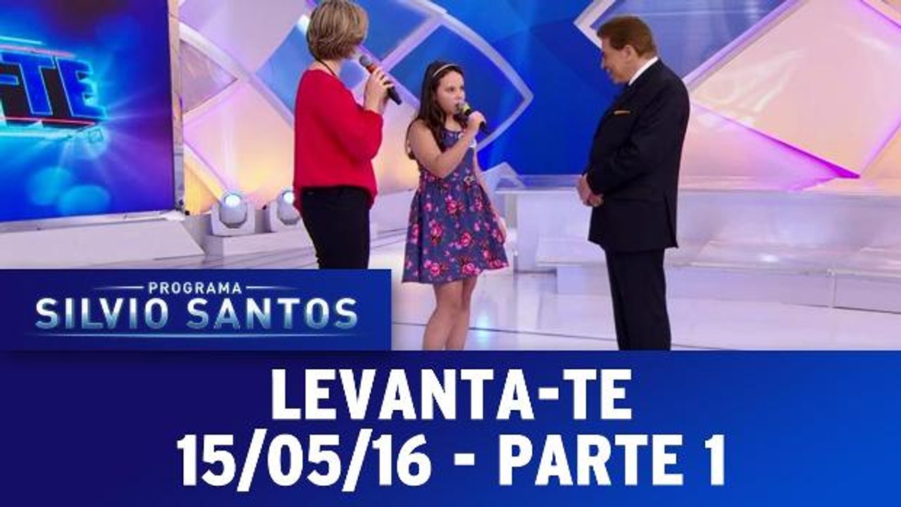 Levanta-te - 15.05.16 - Parte 1