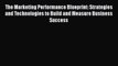 [Read book] The Marketing Performance Blueprint: Strategies and Technologies to Build and Measure