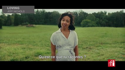 "Loving" de Jeff Nichols : en ce temps-là, aux Etats-Unis...