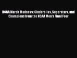 [PDF] NCAA March Madness: Cinderellas Superstars and Champions from the NCAA Men's Final Four