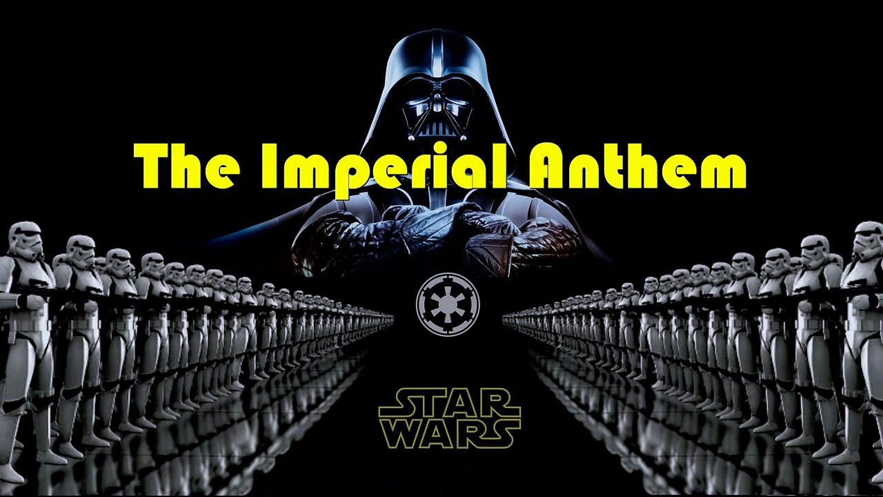 STAR WARS - The Imperial Anthem ;)