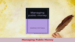 Read  Managing Public Money PDF Free