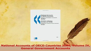 Read  National Accounts of OECD Countries 2006 Volume IV General Government Accounts Ebook Free