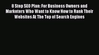 [Read book] 8 Step SEO Plan: For Business Owners and Marketers Who Want to Know How to Rank