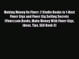 [Read book] Making Money On Fiverr: 2 Kindle Books in 1-Best Fiverr Gigs and Fiverr Gig Selling