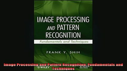 READ book  Image Processing and Pattern Recognition Fundamentals and Techniques Full EBook