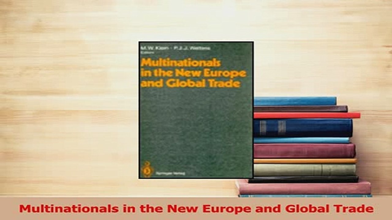 Download  Multinationals in the New Europe and Global Trade Ebook Free