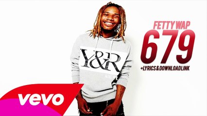 Fetty Wap - 679