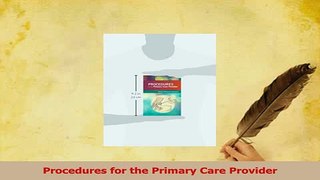 Read  Procedures for the Primary Care Provider Ebook Free