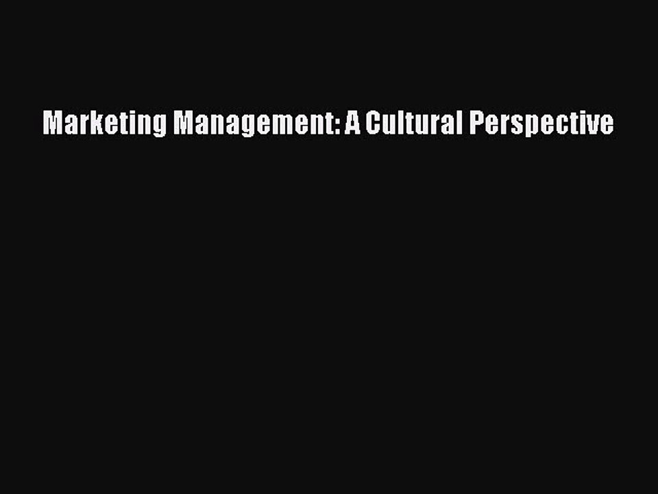 Download Marketing Management: A Cultural Perspective Ebook Free