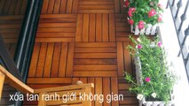 Mới .:. Trang trí ban công & trang trí sân vườn cực kỳ đơn giản mà độc đáo với sàn gỗ chịu nước