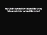 Read New Challenges to International Marketing (Advances in International Marketing) Ebook