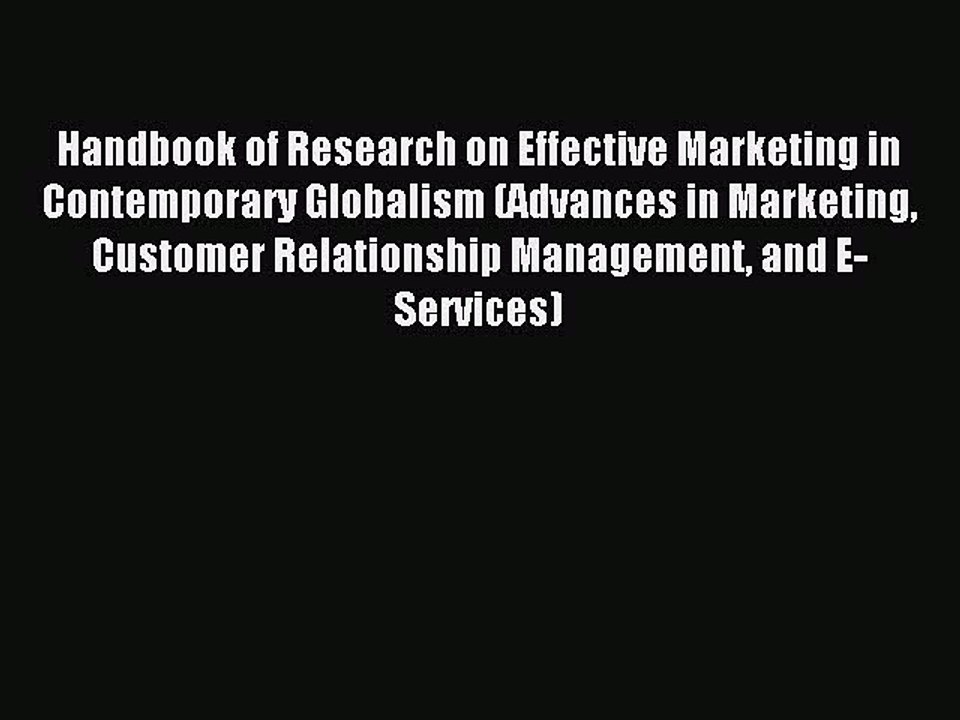 Read Handbook of Research on Effective Marketing in Contemporary Globalism (Advances in Marketing