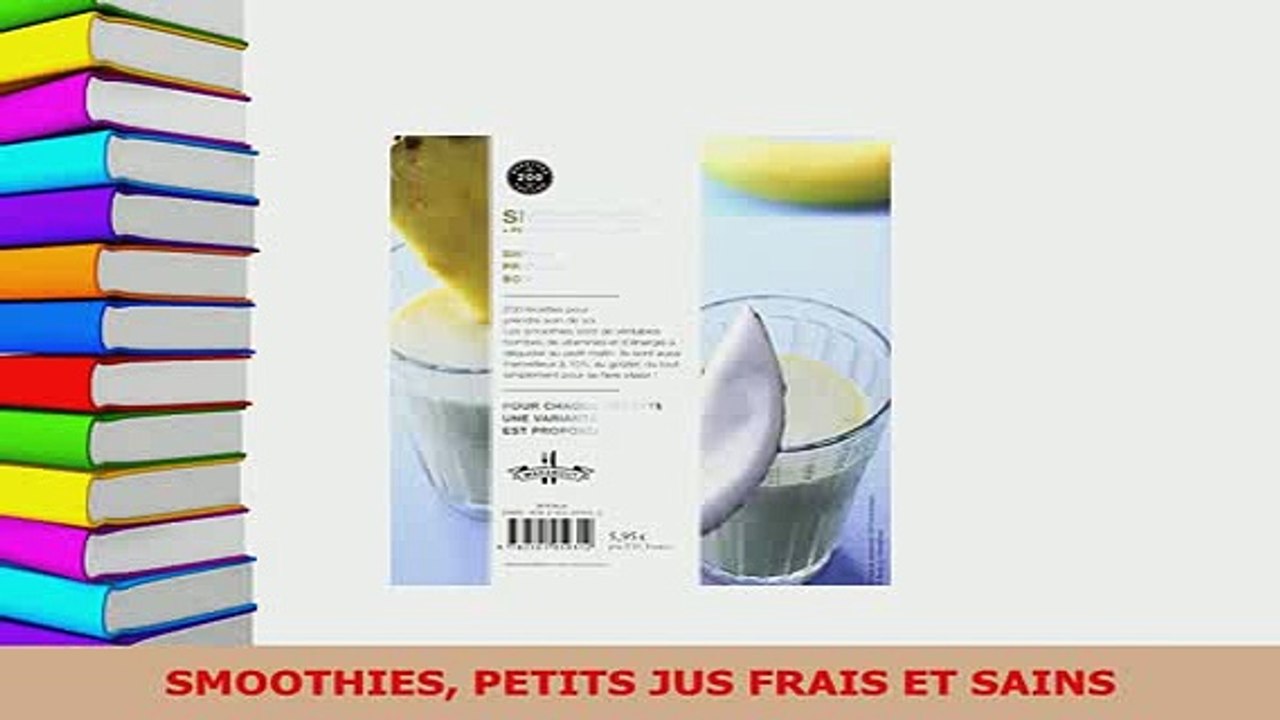 Download  SMOOTHIES PETITS JUS FRAIS ET SAINS PDF Full Ebook