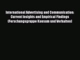 Read International Advertising and Communication: Current Insights and Empirical Findings (Forschungsgruppe