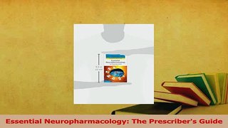 Download  Essential Neuropharmacology The Prescribers Guide Ebook Online