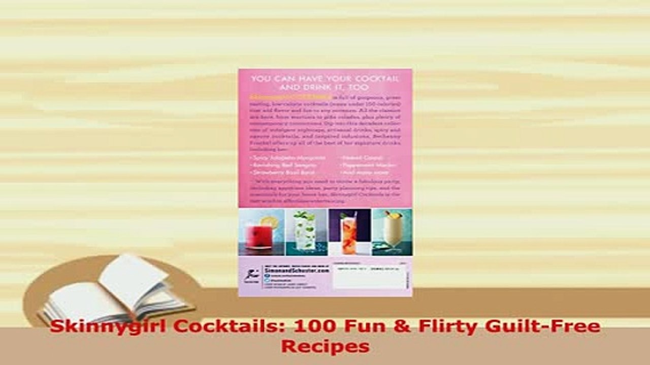 Download  Skinnygirl Cocktails 100 Fun  Flirty GuiltFree Recipes PDF Full Ebook