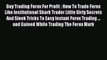 Read Day Trading Forex For Profit : How To Trade Forex Like Institutional Shark Trader Little