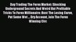 Read Day Trading The Forex Market: Shocking Underground Secrets And Weird But Profitable Tricks