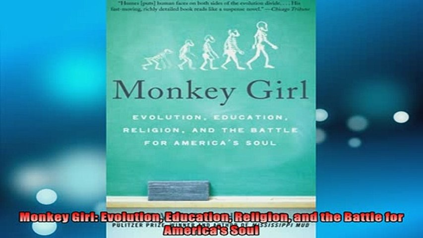 Read Book Monkey Girl Evolution Education Religion And The Battle For Americas Soul Read Online Video Dailymotion