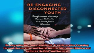 READ book  Reengaging Disconnected Youth Transformative Learning through Restorative and Social  FREE BOOOK ONLINE