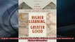 EBOOK ONLINE  Higher Learning Greater Good The Private and Social Benefits of Higher Education  BOOK ONLINE