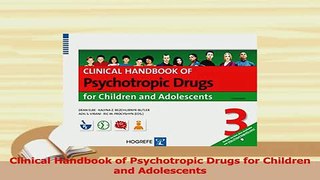 Read  Clinical Handbook of Psychotropic Drugs for Children and Adolescents Ebook Free