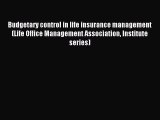 Read Budgetary control in life insurance management (Life Office Management Association Institute