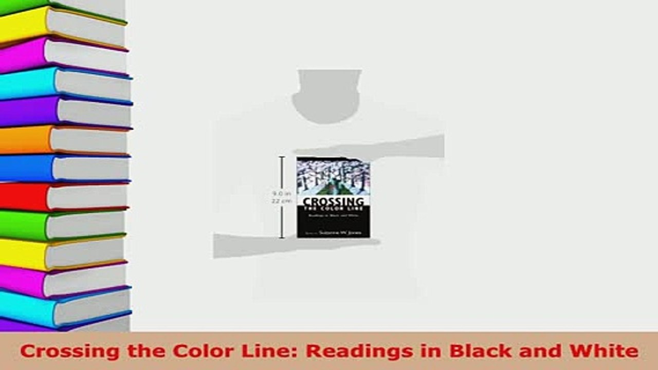 PDF  Crossing the Color Line Readings in Black and White Free Books