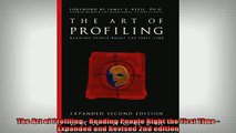 READ book  The Art of Profiling  Reading People Right the First Time  Expanded and Revised 2nd Full EBook