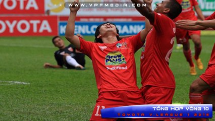 TỔNG HỢP VÒNG 10 TOYOTA V.LEAGUE 1 – 2016