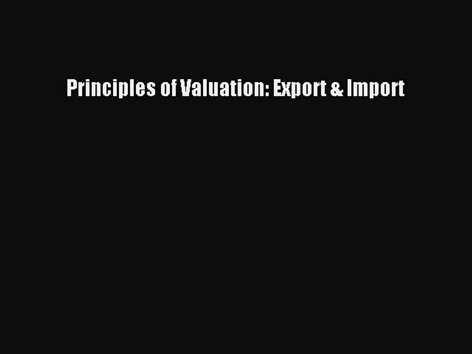 Read Principles of Valuation: Export & Import Ebook Free