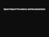 Read Export/Import Procedures and Documentation PDF Online