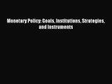 Read Monetary Policy: Goals Institutions Strategies and Instruments Ebook Free