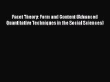 [PDF] Facet Theory: Form and Content (Advanced Quantitative Techniques in the Social Sciences)