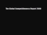Read The Global Competitiveness Report 2000 PDF Free