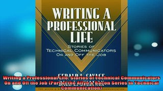 FREE EBOOK ONLINE  Writing a Professional Life Stories of Technical Communicators On and Off the Job Part Online Free